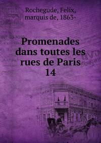 Promenades dans toutes les rues de Paris. 14