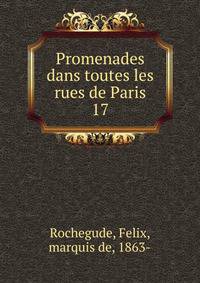 Promenades dans toutes les rues de Paris. 17