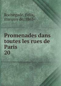 Promenades dans toutes les rues de Paris. 20