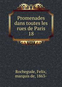 Promenades dans toutes les rues de Paris. 18