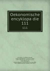 Oekonomische encyklopadie. 111