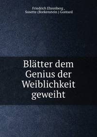 Blatter dem Genius der Weiblichkeit geweiht