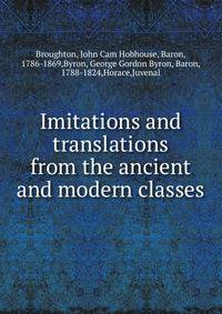 Imitations and translations from the ancient and modern classes