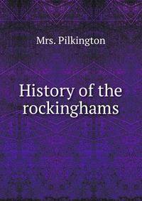 History of the rockinghams