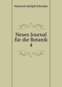 Neues Journal fr die Botanik. 4