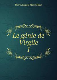 Le gnie de Virgile. 1