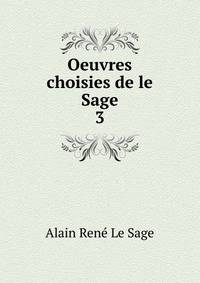 Oeuvres choisies de le Sage. 3