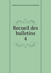 Recueil des bulletins. 4