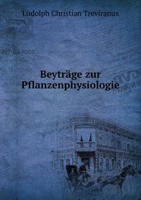 Beytrage zur Pflanzenphysiologie