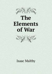 The Elements of War