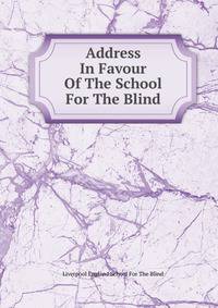 Address In Favour Of The School For The Blind