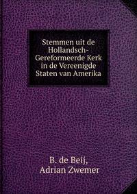 Stemmen uit de Hollandsch-Gereformeerde Kerk in de Vereenigde Staten van Amerika