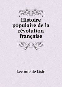 Histoire populaire de la revolution francaise