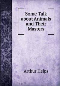 Some Talk about Animals and Their Masters