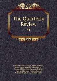 The Quarterly Review. 6