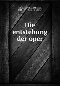 Die entstehung der oper