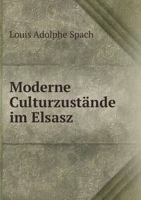 Moderne Culturzustande im Elsasz