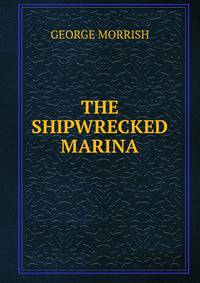 THE SHIPWRECKED MARINA