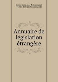 Annuaire de legislation etrangere