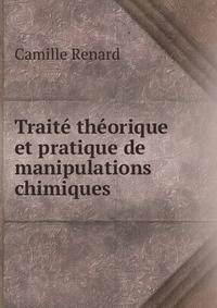 Traite theorique et pratique de manipulations chimiques