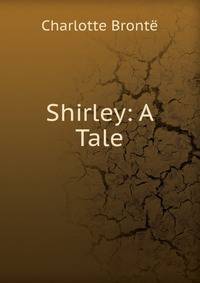 Shirley: A Tale