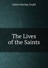 The Lives of the Saints