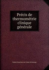 Precis de thermometrie clinique generale