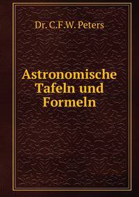Astronomische Tafeln und Formeln