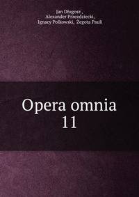 Opera omnia. 11