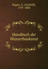 Handbuch der Wasserbaukunst