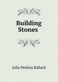 Building Stones .
