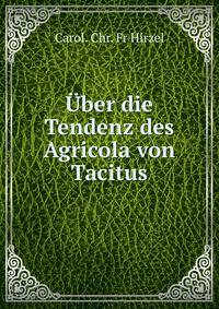 Uber die Tendenz des Agricola von Tacitus