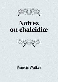 Notres on chalcidiae