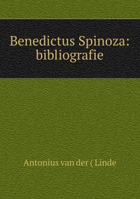 Benedictus Spinoza: bibliografie