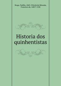 Historia dos quinhentistas
