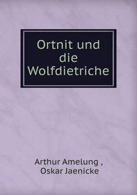 Ortnit und die Wolfdietriche