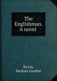 The Englishman. A novel