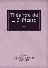 Theatre de L. B. Picard. 1