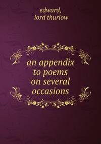 An appendix to poems on several occasions
