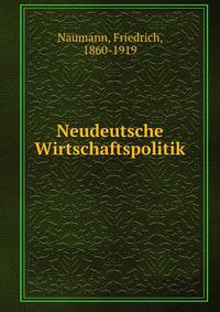 Neudeutsche Wirtschaftspolitik