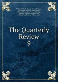 The Quarterly Review. 9