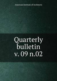 Quarterly bulletin. v. 09 n.02