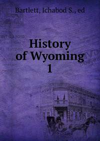 History of Wyoming. 1