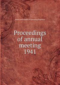 Proceedings of annual meeting. 1941