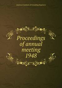 Proceedings of annual meeting. 1948