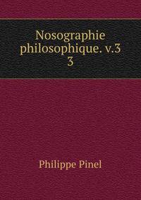 Nosographie philosophique. v.3. 3