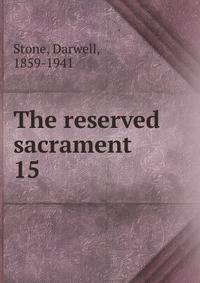 The reserved sacrament. 15