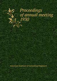 Proceedings of annual meeting. 1930