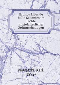 Brunos Liber de bello Saxonico im Lichte mittelalterlicher Zeitanschauugen