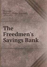 The Freedmen's Savings Bank